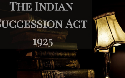 INDIAN SUCCESSION ACT, 1925 – WILL, EXECUTION, AND PROOF BY JUSTICE RAJIVE BHALLAWILL